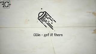 Ollie - get it there