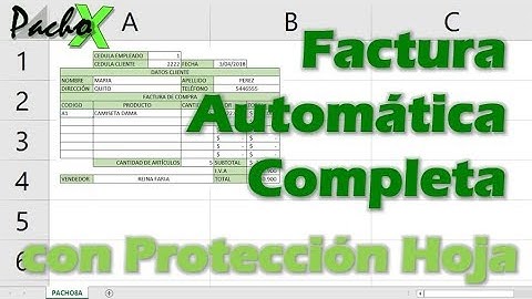 Cómo hacer una factura automática desde cero con bases de datos y protección hoja Excel