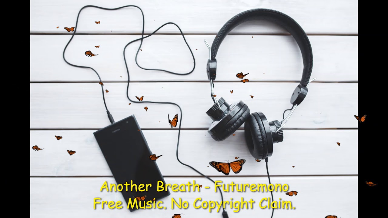 Another Breath by Futuremono. Free Music. No Copyright Claim.