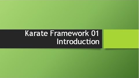 01 Karate Framework - Intro