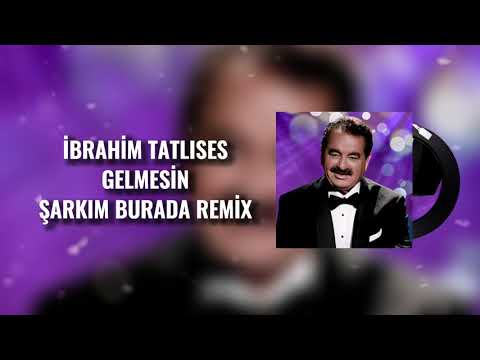 İbrahim Tatlıses - Gelmesin Remix (Emirhan Yıldırım Remix)