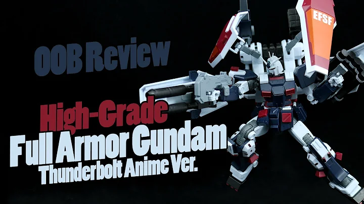 609 - HGTB Full Armor Gundam [Gundam Thunderbolt Anime Ver.] (OOB Review)