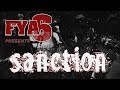 Sanction (Full Set) at FYA Fest 6