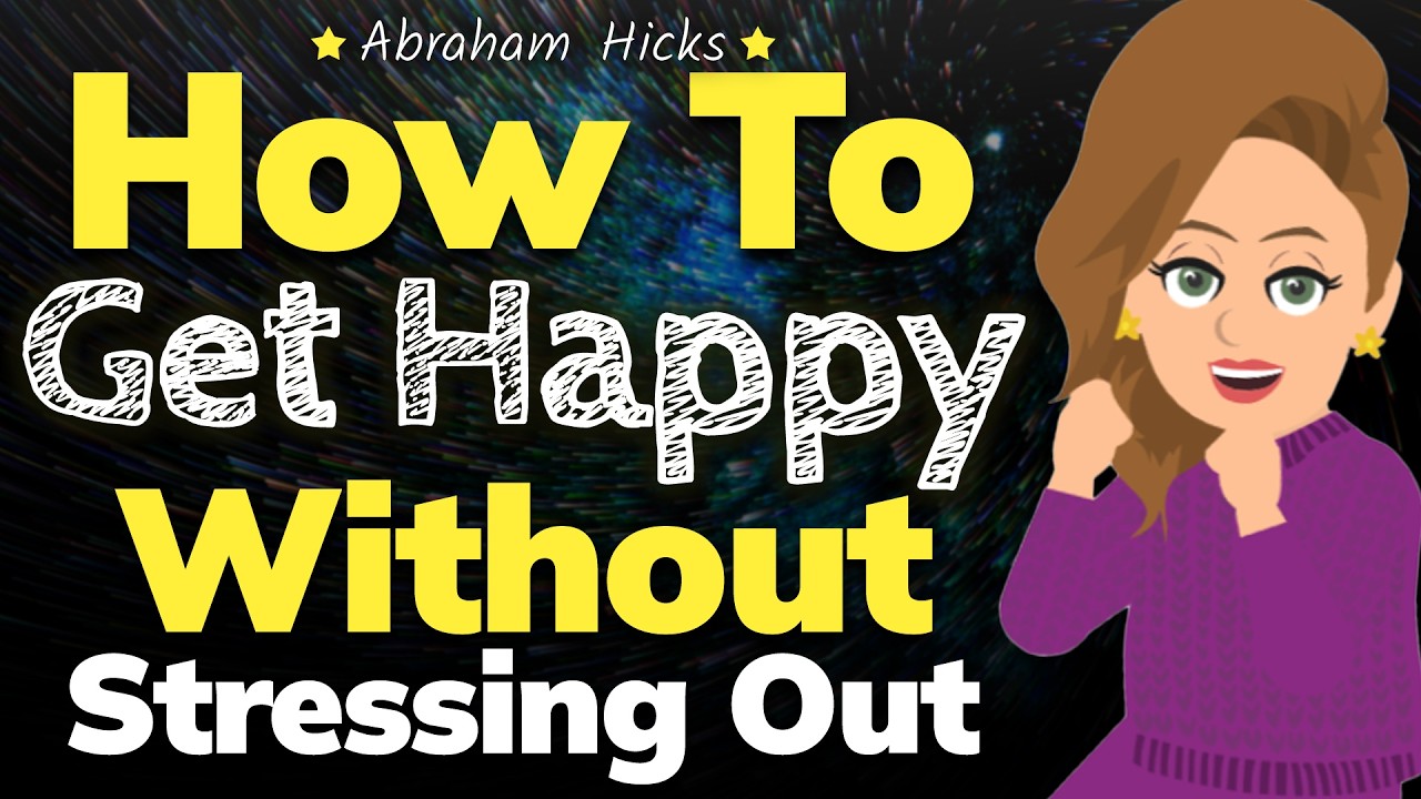 Staying Happy Without the Pressure of Perfection 🌈 Abraham Hicks 2024
