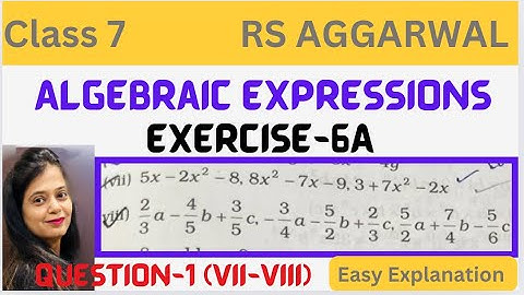 Algebraic Expressions Class 7 - Exercise 6A - Question 1 (vii-viii )- Chapter 6 - Rs Aggarwal - CBSE