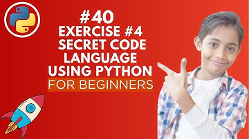 Exercise 4: Secret Code Language | Python Tutorial - Day #40