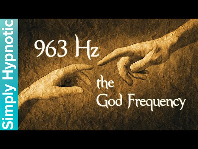 🎧 963 Hz The God Frequency | Ask the Universe u0026 Receive | Manifest Desires class=