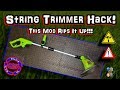 Hack a String Trimmer - this rips stuff up