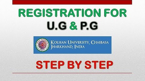 Registration for U.G or P.G in Kolhan university Chaibasa |step by step|