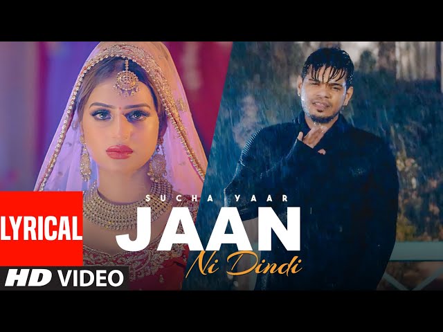 Jaan Ni Dindi (Full Lyrical Song) Sucha Yaar | Latest Punjabi Songs 2021 class=