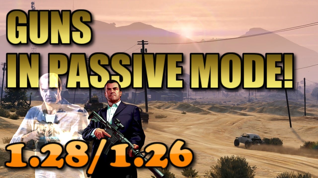 GTA 5 Online GUNS IN PASSIVE MODE! 