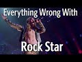 Everything wrong with rock star