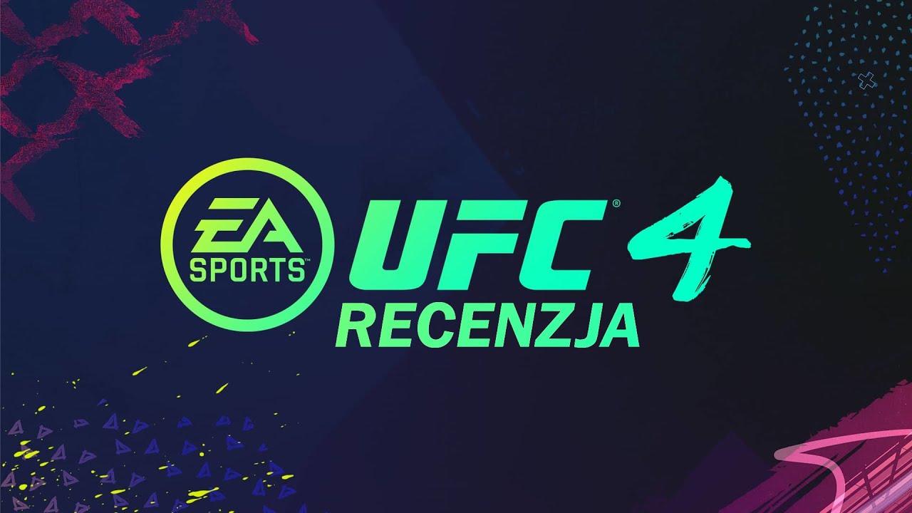EA Sports UFC 4 - Recenzja