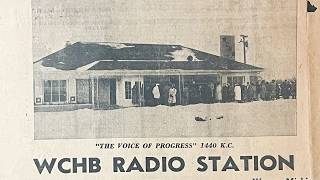 A look into the history of the family who created WCHB radio