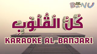 KULLUL QULUB - Karaoke Al-Banjari - Banjari Cover - BAnjari NUsantara