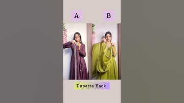 which Dupatta Hack is best A or B/#hacks #hack #dupatta #fashion #style #styling #shortvideo #shorts
