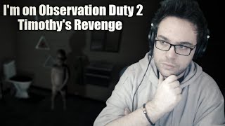 BABABOY | I'm On Observation Duty 2 : Timothy's Revenge