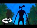 360 Video | Siren Head