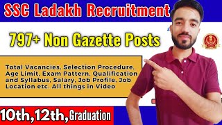 SSC Ladakh Jobs | SSC Recruitment 2022 | SSC Ladakh Jobs 797 Non - Gazetted Posts | Latest Govt Jobs