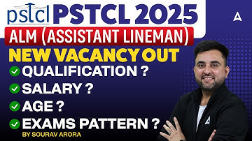 PSTCL 2025 ALM New Vecancy | ALM Assistant Lineman New Vacancy | Qualification, Salary, Age, Pattern