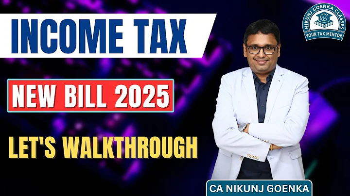 Decode Income Tax New Bill 2025 | Let's Walkthrough | CA Nikunj Goenka