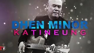 Dhen Minor - Katineung Pop Sunda