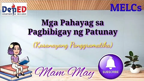 PAHAYAG NA NAGPAPATUNAY | PANGATNIG | FILIPINO 7 | Unang Markahan | Mam May