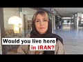 Would You Live Here in Iran? 🇮🇷