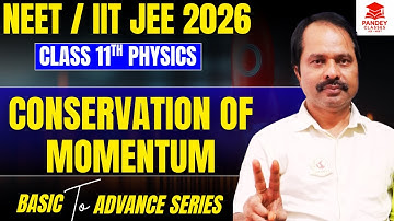 Conservation Of Momentum in just 90 minutes | Class 11 Physics | JEE & NEET 2026 preparation