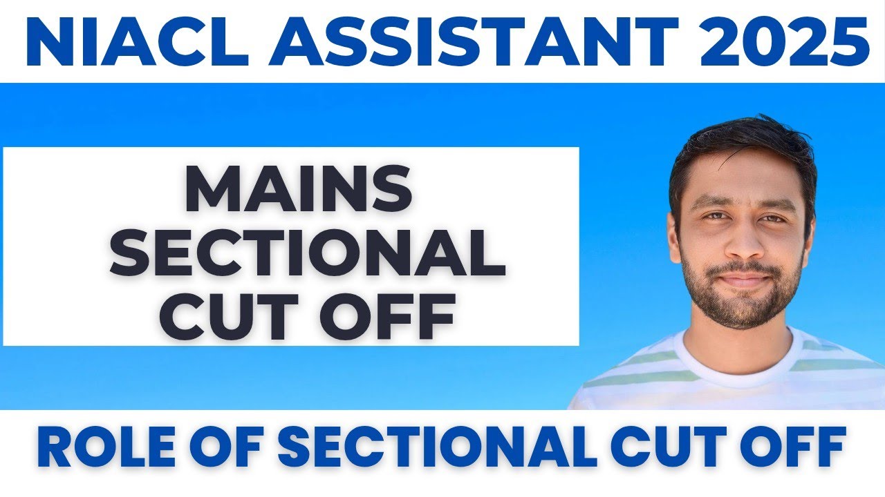 NIACL Assistant 2025 Mains Sectional Cut Off Update | Banker Couple
