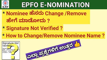 EPF E-nomination Change/Remove ಹೇಗೆ ಮಾಡುವುದು ? | Signature Not Verified Problem? | PF E-Nomination |