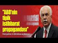 ''ABD'nin tipik istihbarat propagandası''