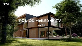 TCL QD–MiniLED 4K TV C755