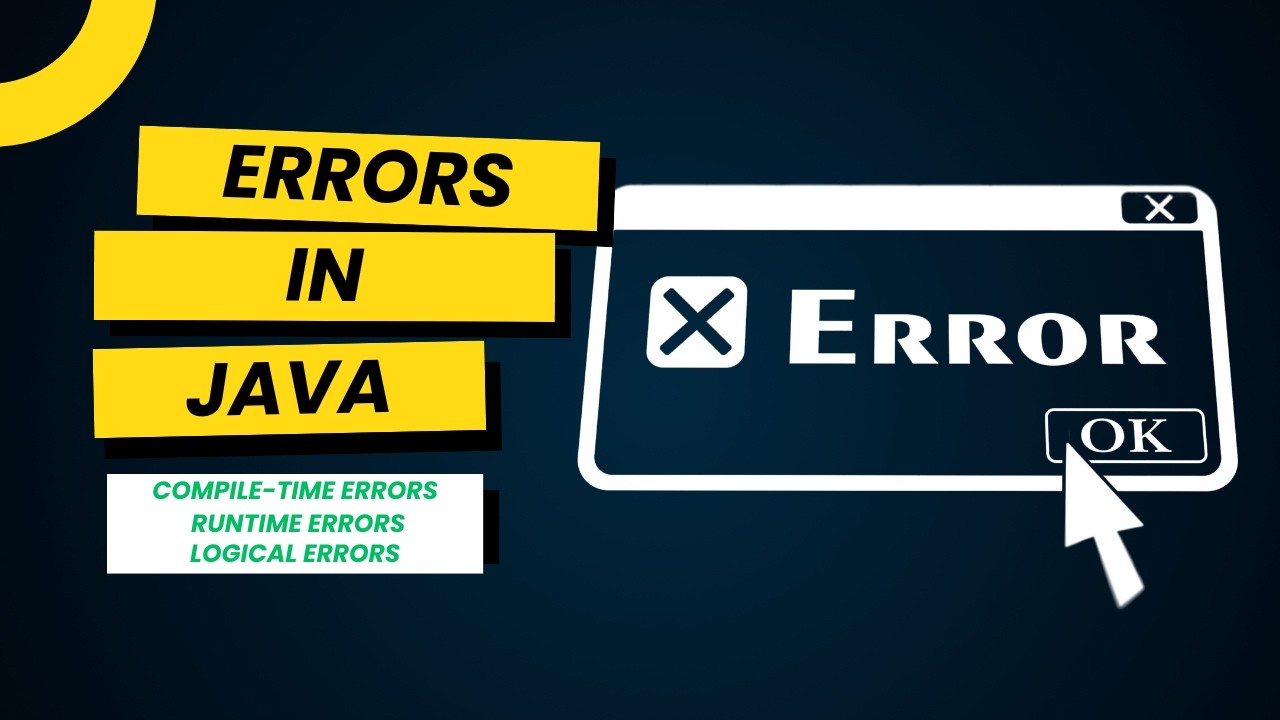 Errors in Java Explained | Compile-Time, Runtime & Logical Errors - YouTube