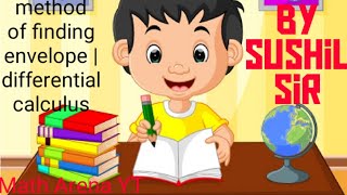 method of finding envelope | differential calculus| B sc first semester