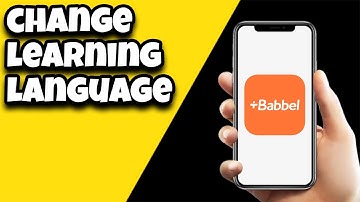 How To Change Learning Language On Babbel App