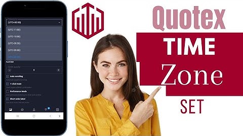How To Set Time Zone In Quotex | Quotex Time Zone Set