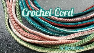 Crochet Cord Video Tutorial by Yarmirina