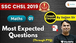 1:30 PM - SSC CHSL 2019 | Maths by Sajjan Sir | Most Expected Questions (Through PYQ)