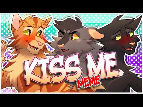 KISS ME! |