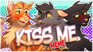KISS ME! | Warrior Cats | Animation meme (78k special)