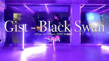 SION Choreography / Gist - Black Swan (Feat. Leellamarz, DON MALIK)