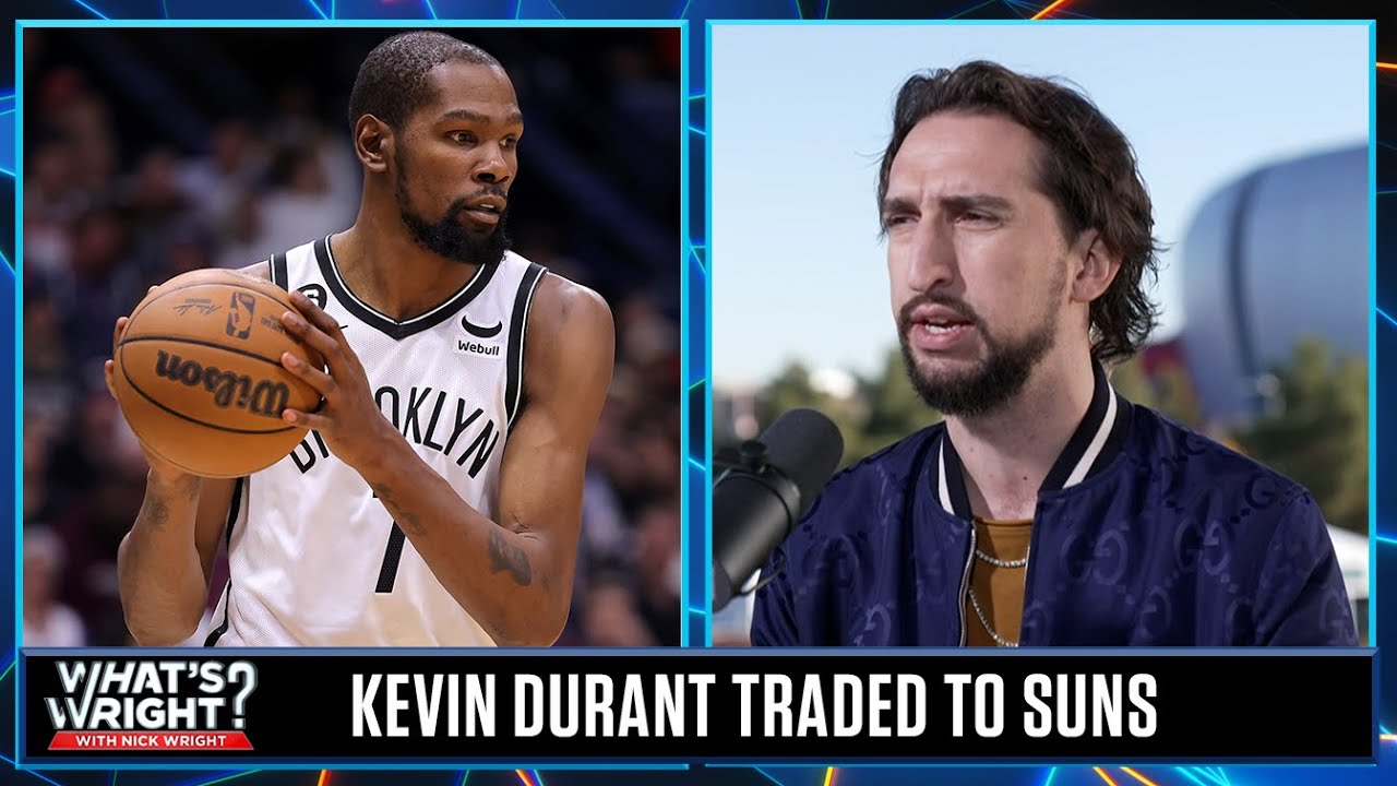 Nets trade Kevin Durant to the Suns in blockbuster deal, Nick’s