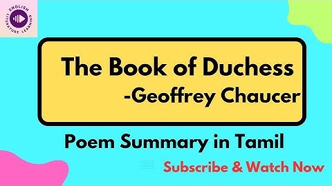 The Book of Duchess by Geoffrey Chaucer Poem Summary in Tamil/PG TRB English 2025