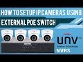 How to connect & setup IP cameras using external PoE switch & Built-in PoE Ports UNIVIEW NVRS
