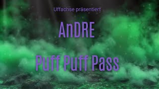 AnDRE- Puff Puff Pass (Beat by AnDRE)