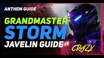 Anthem STORM Javelin Complete Guide