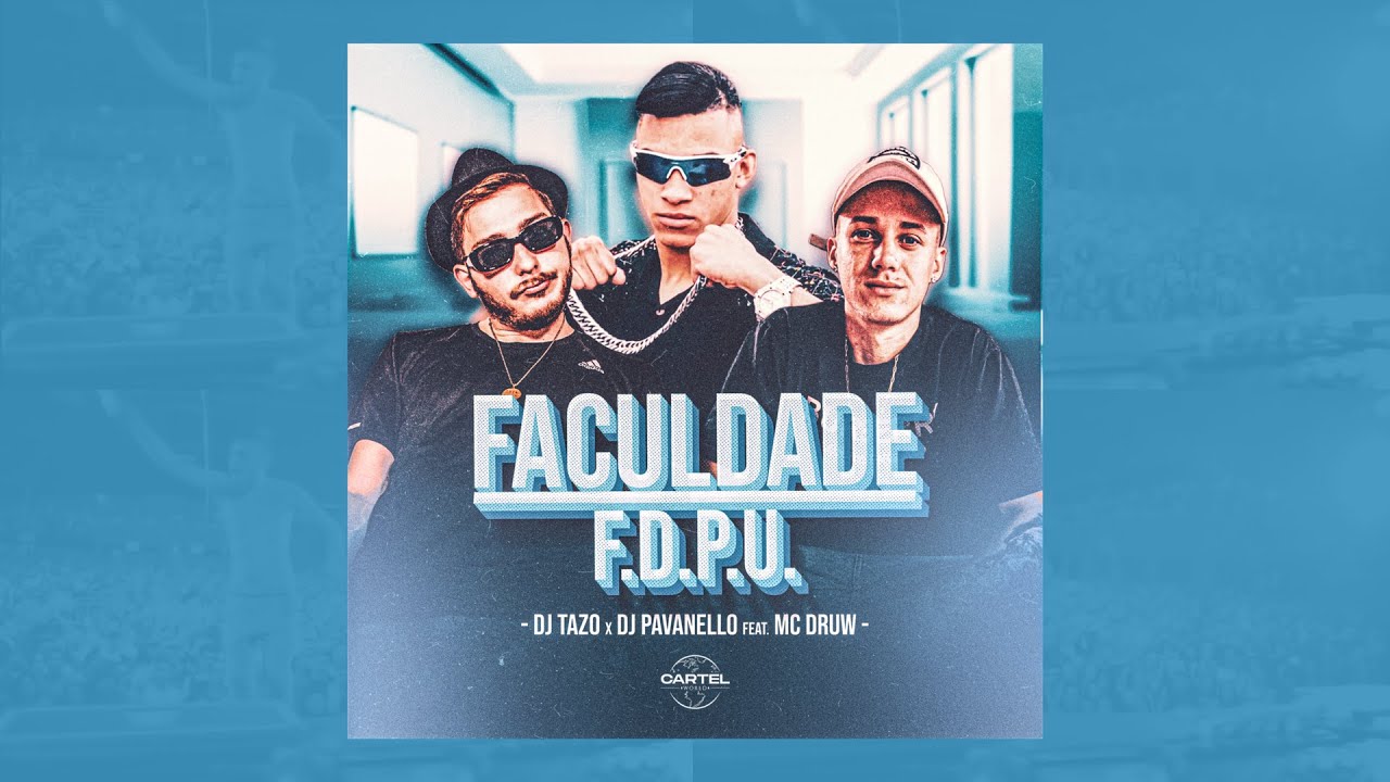 FACULDADE F.D.P.U. - DJ TAZO x DJ PAVANELLO Feat. MC DRUW
