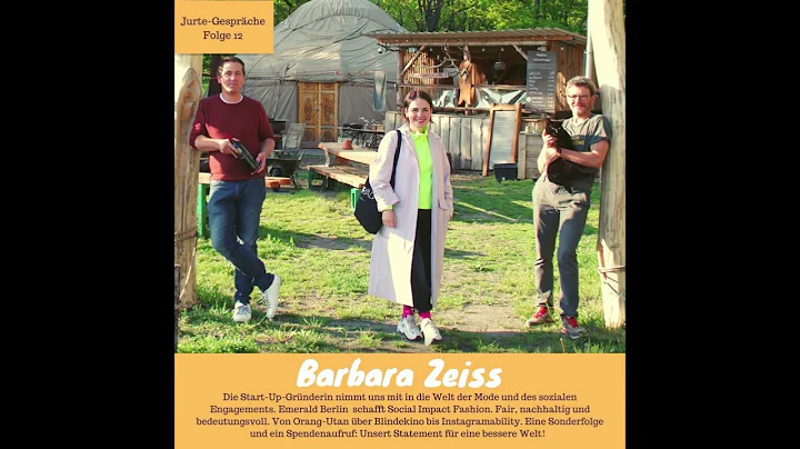 Folge 12 - Jurte-Gesprche  -  Barbara Zeiss