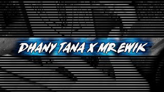  Dj Location Unknown X Mexican Rap X I Dont Why 2025 Dhany Tana X Mr Ewik